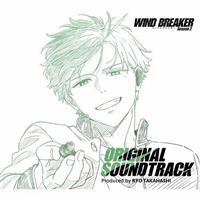 WIND BREAKER Season 2 ORIGINAL SOUNDTRACK