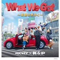 MAXI】What We Got ～奇跡はきみと～/I Know【通常盤初回プレス