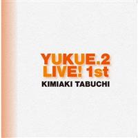 YUKUE.2 LIVE 1st
