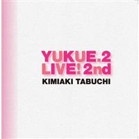 YUKUE.2 LIVE 2nd