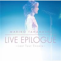 LIVE EPILOGUE �`Last Tour Encore�`