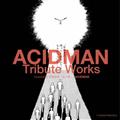 ACIDMAN Tribute Works