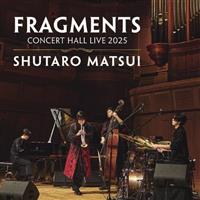 FRAGMENTS CONCERT HALL LIVE 2025