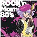 ���@�̓V�g�N���B�~�[�}�~ �`ROCK'n Mami 80's�`