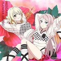 NIJIGAKU FLOWER MUSIC(�A�T�K�I��)