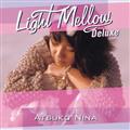 Light Mellow Deluxe �񖼓֎q